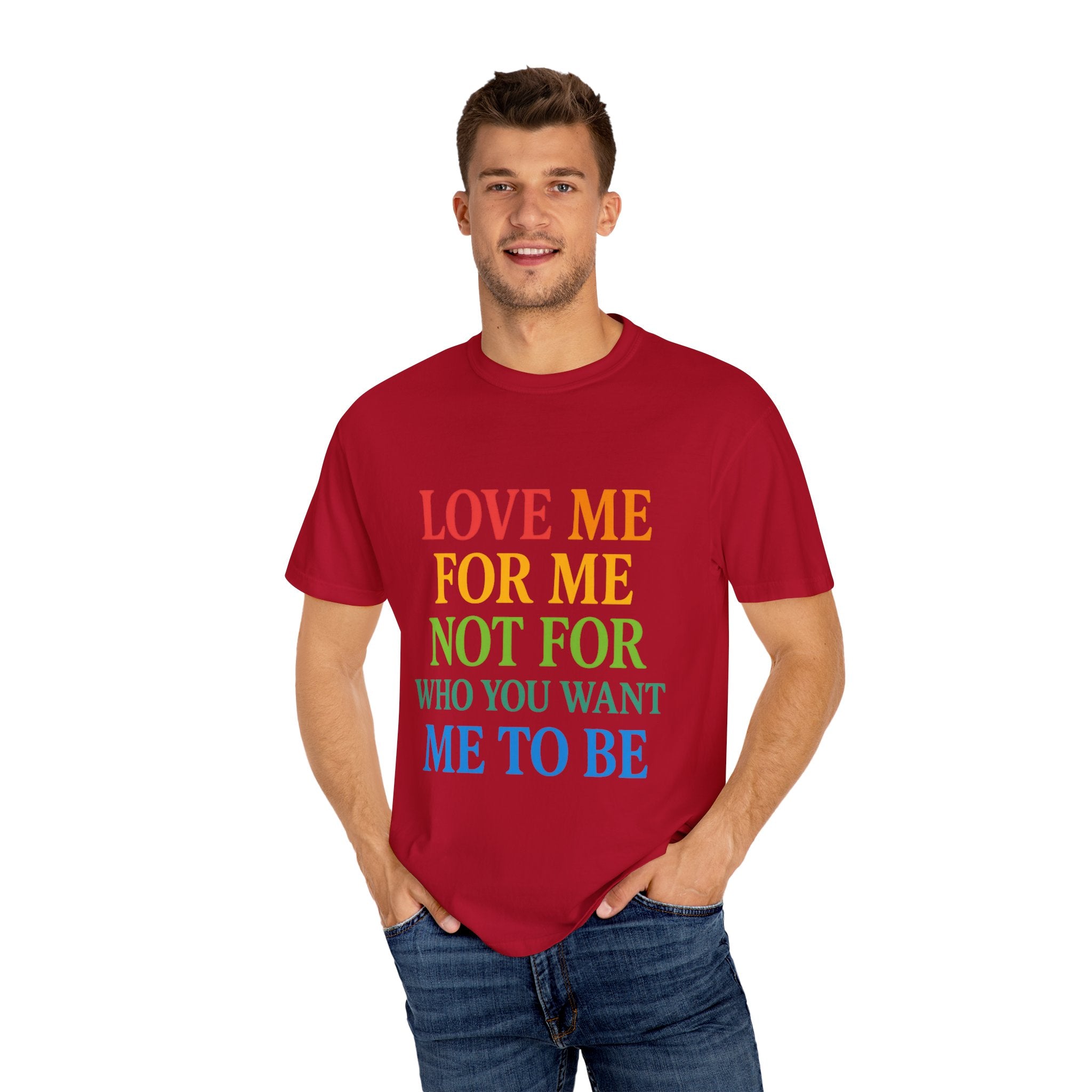 Love Me For Me Unisex T-Shirt