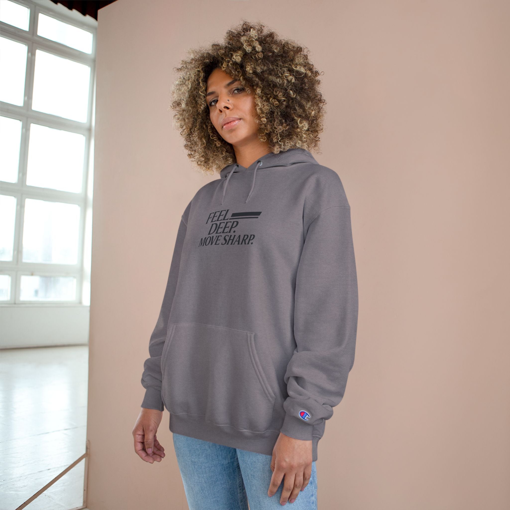Feel Deep Move Sharp Champion Hoodie