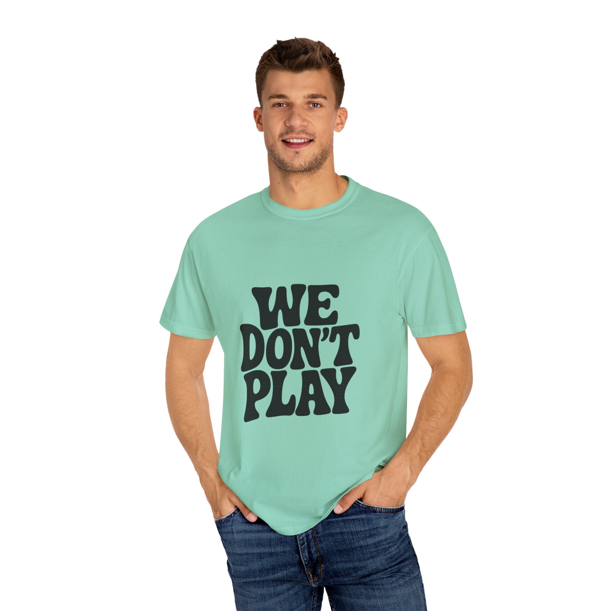 Garment-Dyed T-shirt with 'WE DON'T PLAY'