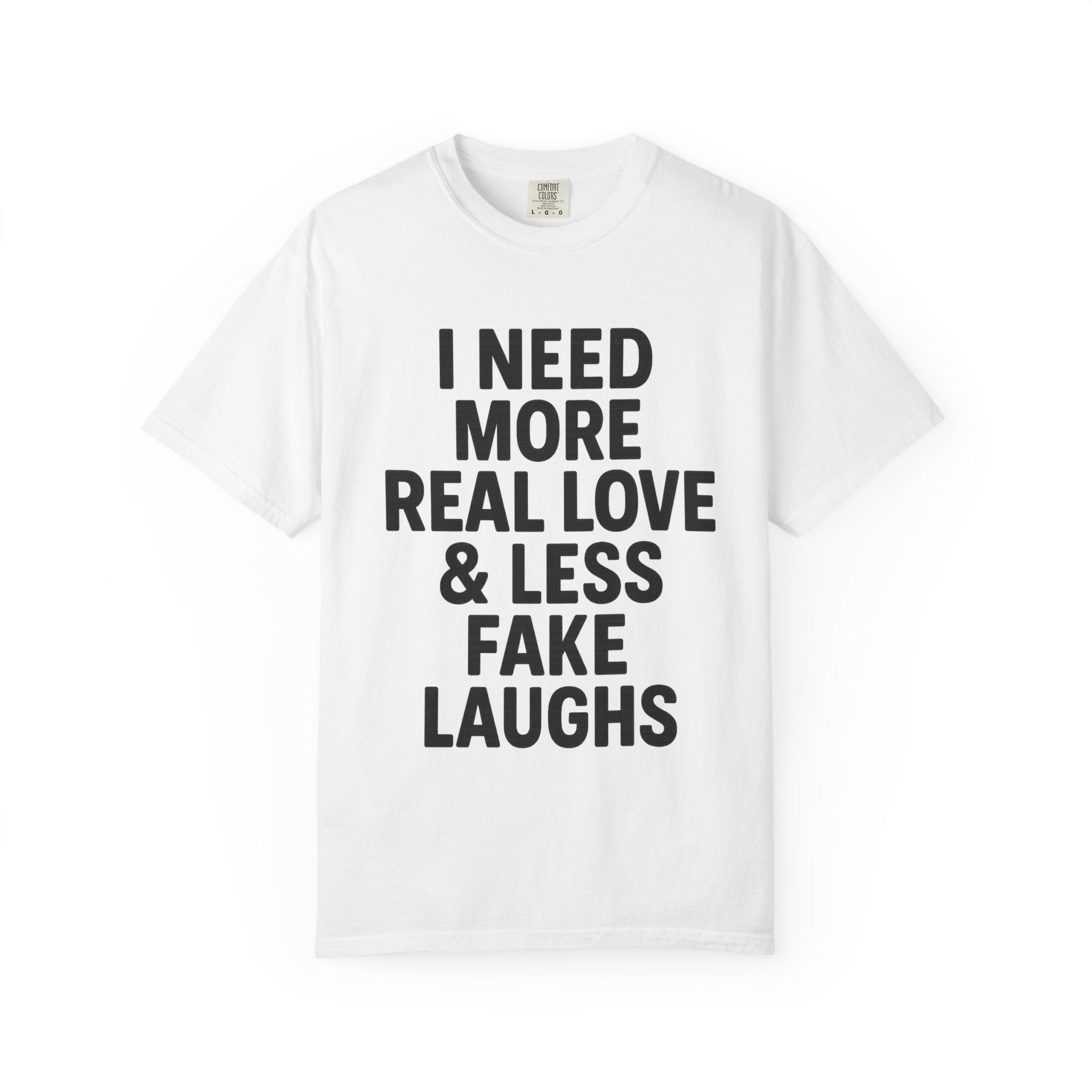 Real Love Less Fake Laughs Floral Tee