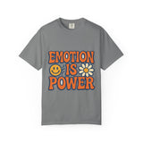 Emotion is Power T-Shirt