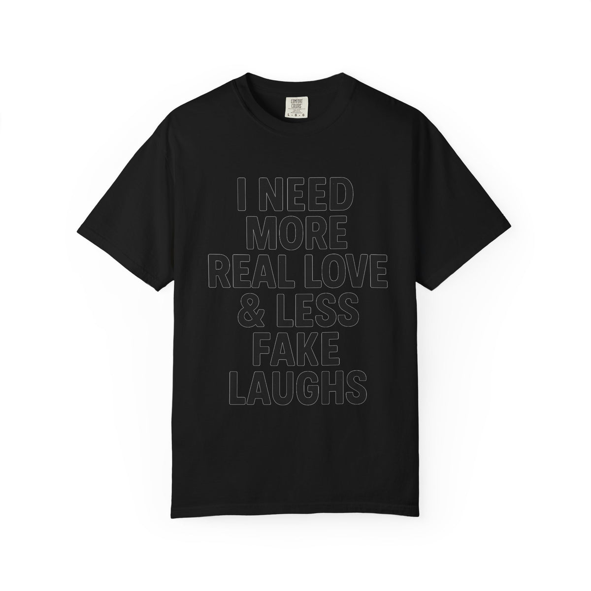 Real Love Less Fake Laughs Floral Tee