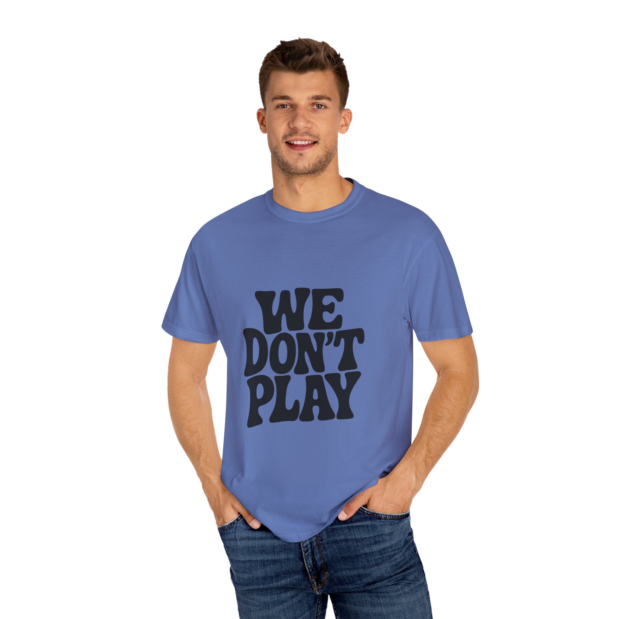 Garment-Dyed T-shirt with 'WE DON'T PLAY'