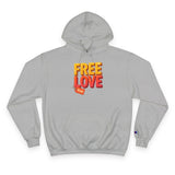 Free Love   Champion Hoodie