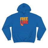 Free Love   Champion Hoodie
