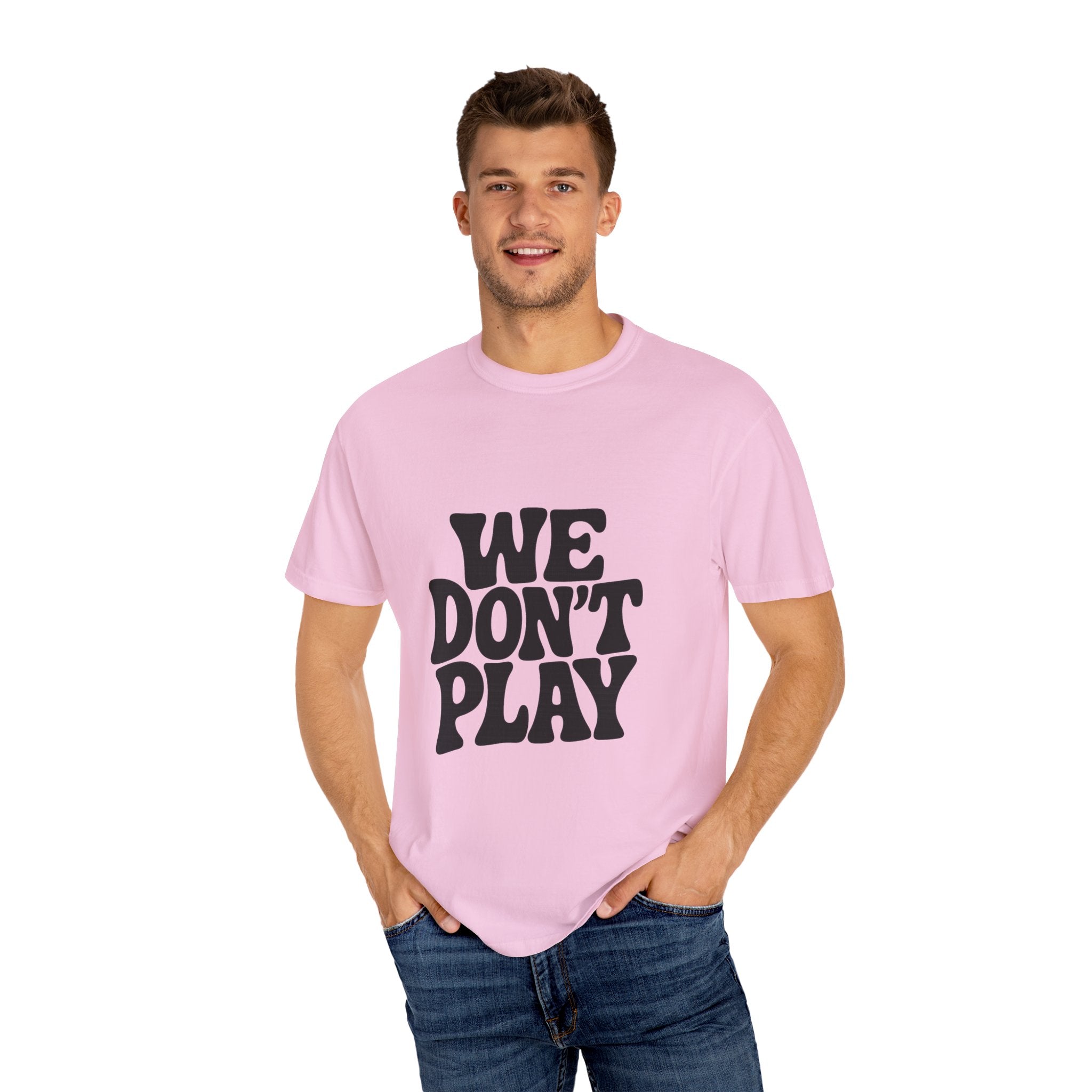 Garment-Dyed T-shirt with 'WE DON'T PLAY'