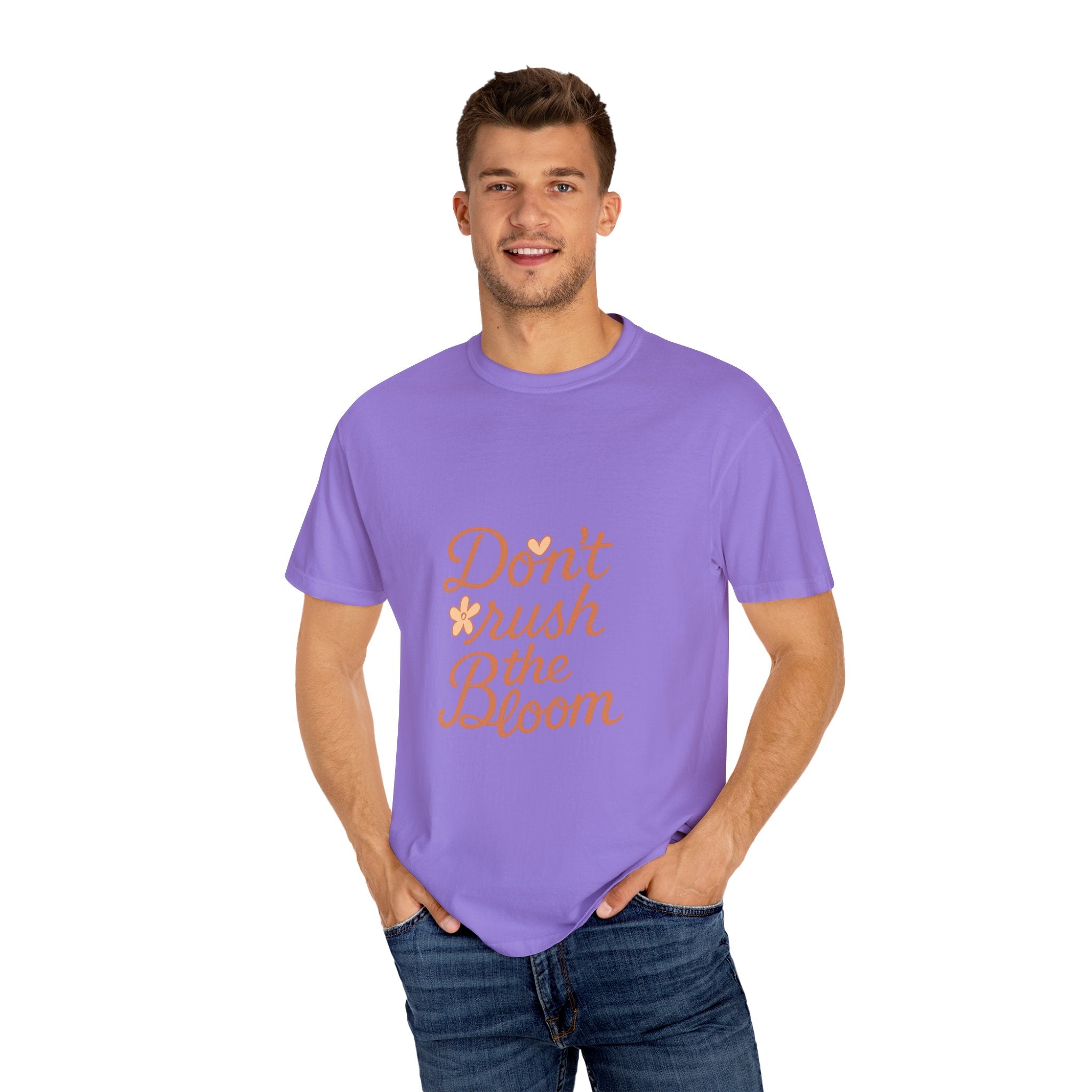 Don't Rush the Bloom T-Shirt