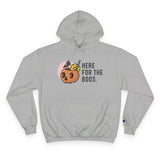 Here For The Boos - Halloween  Champion Hoodie