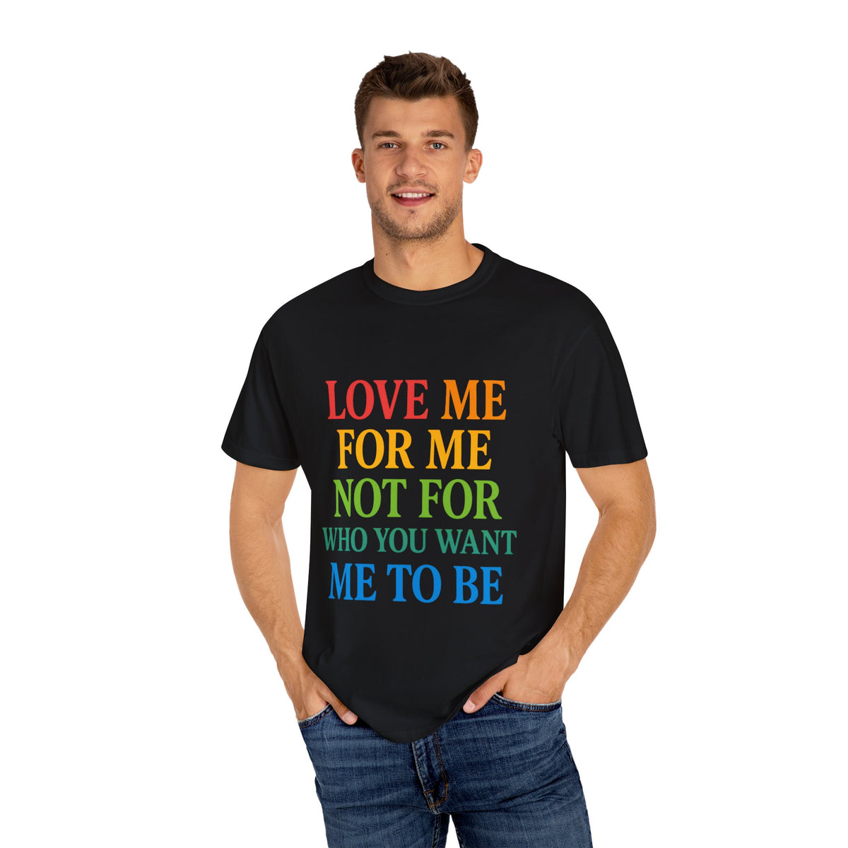 Love Me For Me Unisex T-Shirt