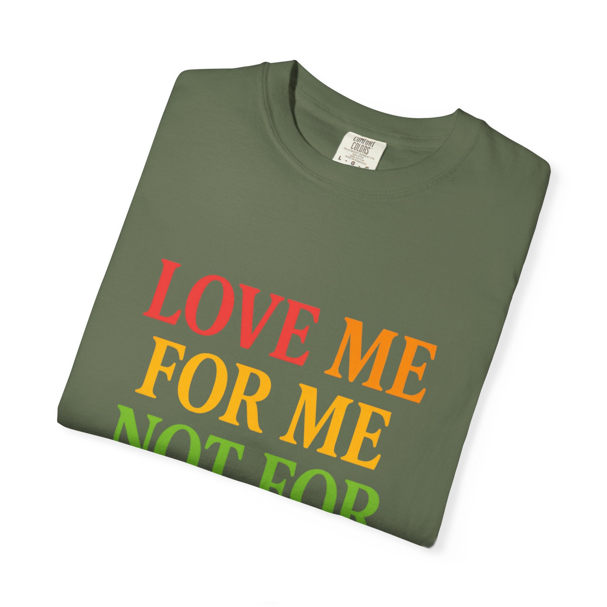 Love Me For Me Unisex T-Shirt