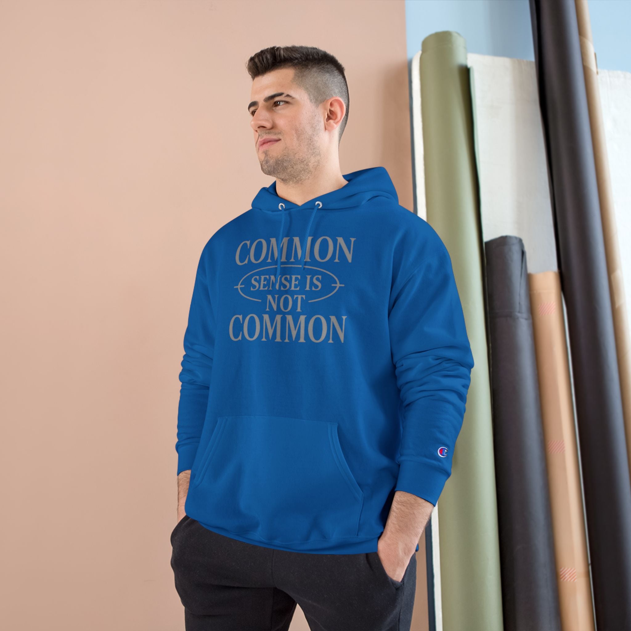 Common Sense Is Not Common- Champion Hoodie